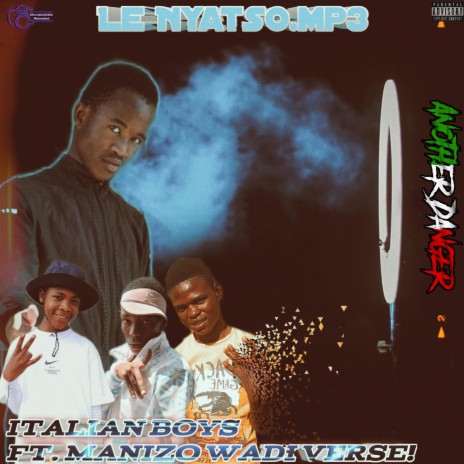 Le Nyatso ft. Italian Riffe & Manizo WaDi Verse | Boomplay Music