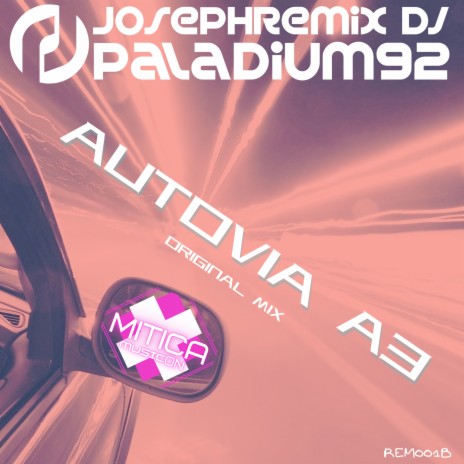 Autovia A3 (La Ruta 90s) ft. Paladium92 | Boomplay Music