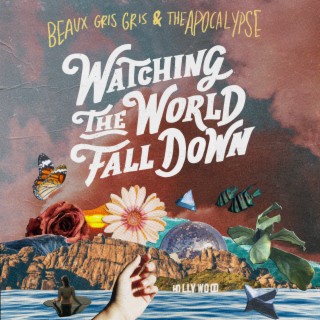 Watching the World Fall Down (Single Version) lyrics | Boomplay Music