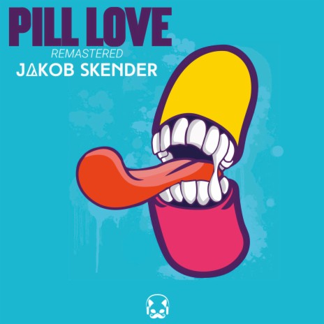 Pill Love (Remastered)