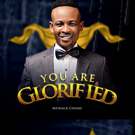 You Are Glorified | Boomplay Music