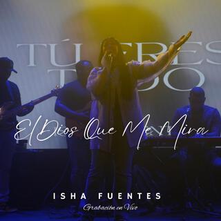 El Dios Que Me Mira (En Vivo) lyrics | Boomplay Music