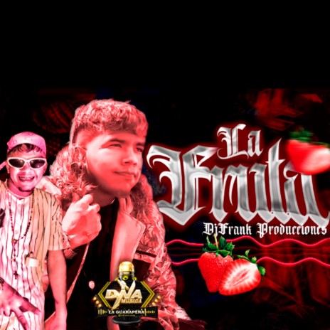 La FRuta (Frank Producciones) (Guarapos 2023) | Boomplay Music