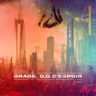 Orage, O.D. d'espoir