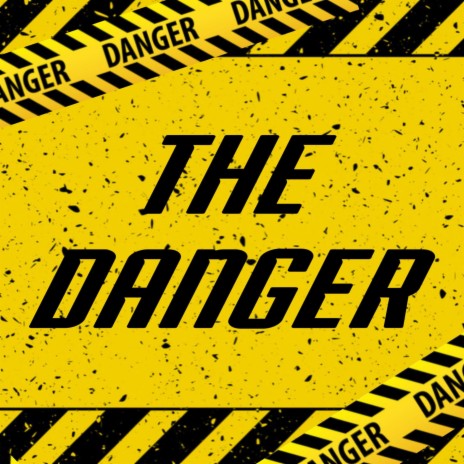 The Danger | Boomplay Music
