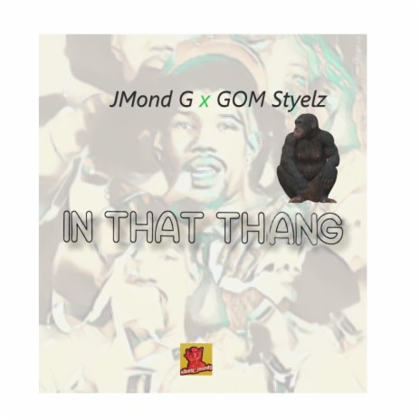 In That Thang ft. GOM Stylez | Boomplay Music
