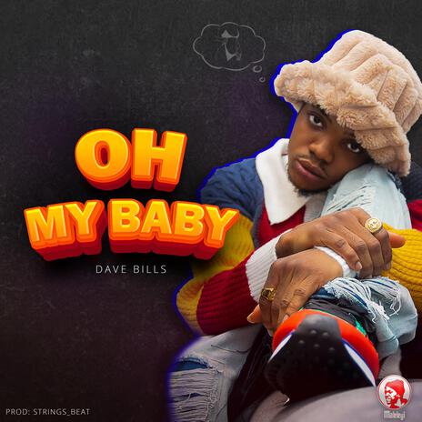 Oh My Baby | Boomplay Music