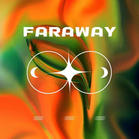 Faraway | Boomplay Music