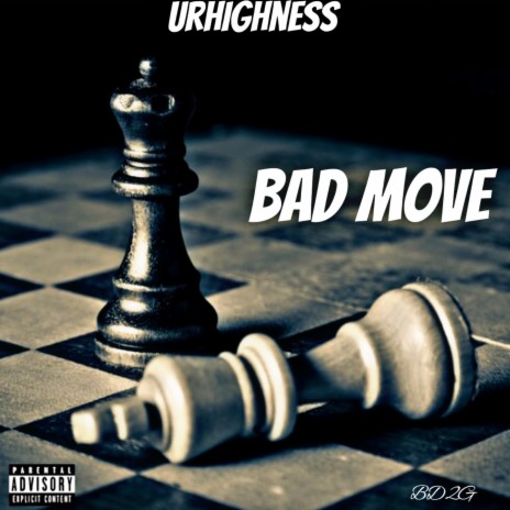 Bad Move | Boomplay Music