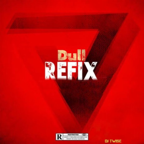 Dull Refix | Boomplay Music