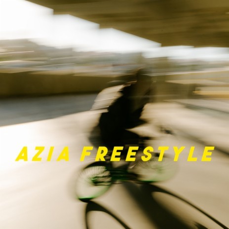 Azia Freestyle | Boomplay Music