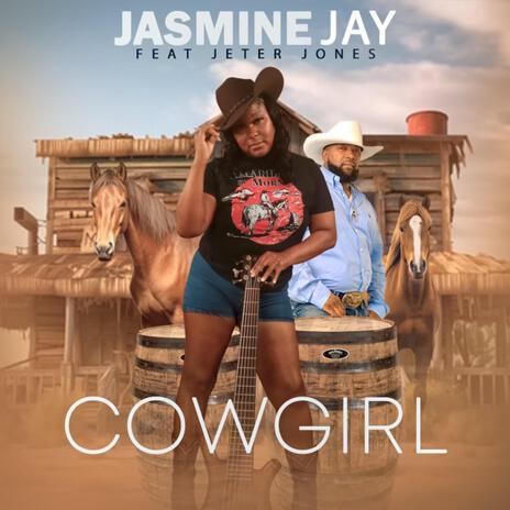 Feeling like a cowgirl ft. Jeter Jones | Boomplay Music