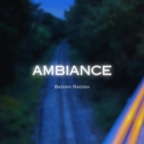 ambiance | Boomplay Music