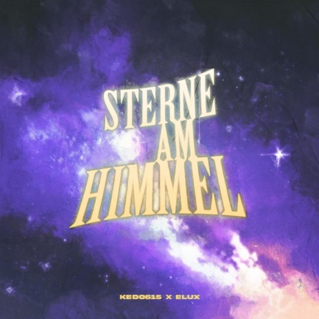 Sterne am Himmel ft. ELUX | Boomplay Music