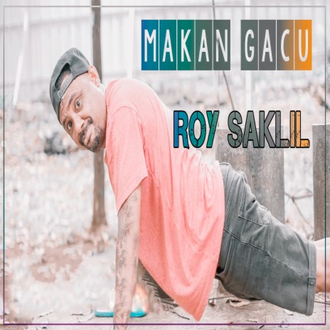 Makan Gacu | Boomplay Music