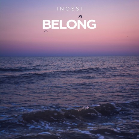 Belong | Boomplay Music