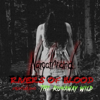 Rivers Of Blood ft. The Runaway Wild lyrics | Boomplay Music