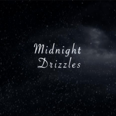 Midnight Drizzles ft. Aniket Khandekar | Boomplay Music