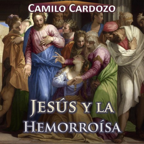 Jesus y la Hemorroisa | Boomplay Music