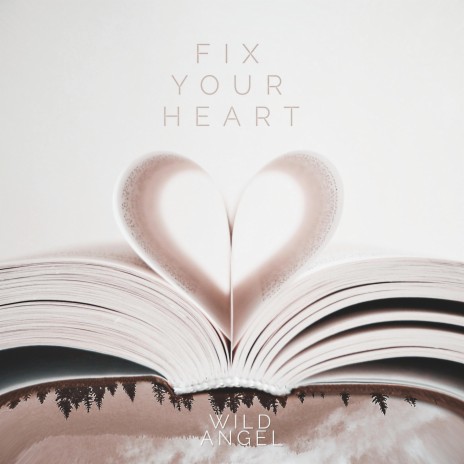 Fix Your Heart | Boomplay Music