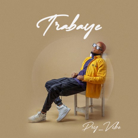 Trabaye | Boomplay Music