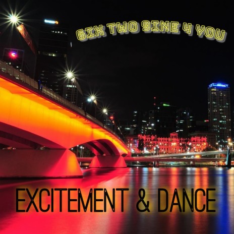Excitement & Dance, Pt. 1