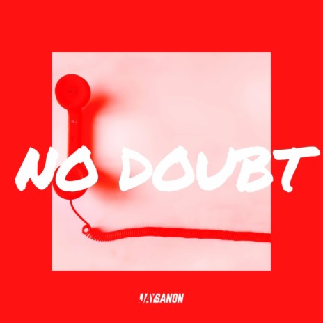 No Doubt | Boomplay Music