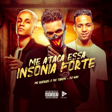 Me Ataca Essa Insônia Forte ft. Dj Win & MC Gueguel | Boomplay Music