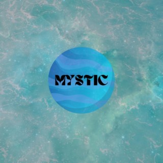 Mystic lyrics | Boomplay Music