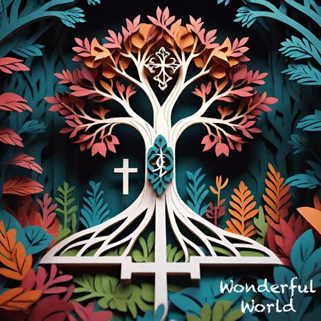 Wonderful World | Boomplay Music