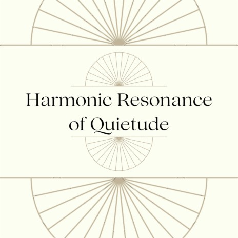 Harmonic Resonance of Quietude (Loopable Sequence) | Boomplay Music