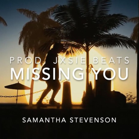 Missing You | Boomplay Music