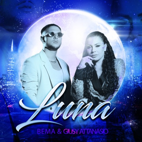 Luna ft. Giusy Attanasio | Boomplay Music