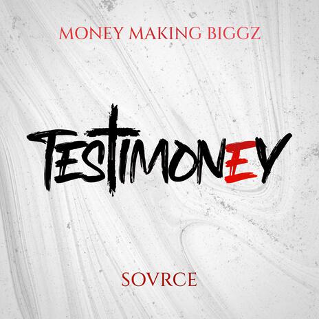 Testimoney ft. Sovrce | Boomplay Music