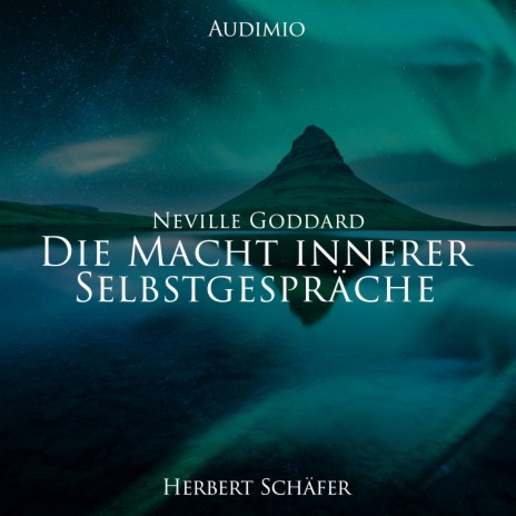 Kapitel 1 ft. Herbert Schäfer & Neville Goddard