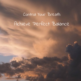 Achieve Perfect Balance