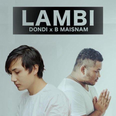 Lambi ft. Dondi