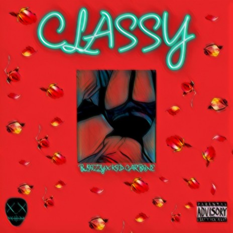 CLASSY ft. Kid Carbine | Boomplay Music