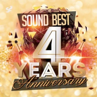 Sound Best 4 Years Anniversary