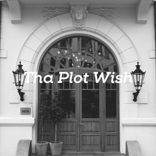 Tha Plot Wish