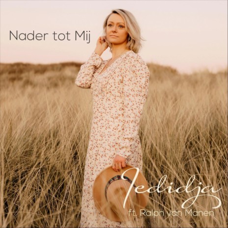 Nader Tot Mij (feat. Ralph van Manen) | Boomplay Music