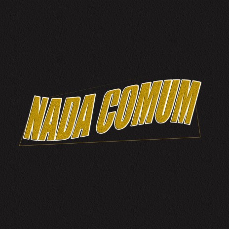 NADA COMUM! | Boomplay Music