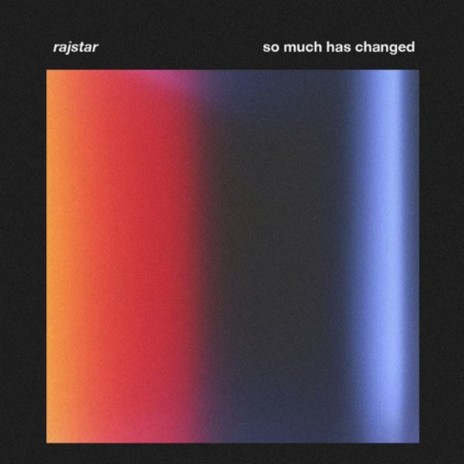 So Much Has Changed | Boomplay Music