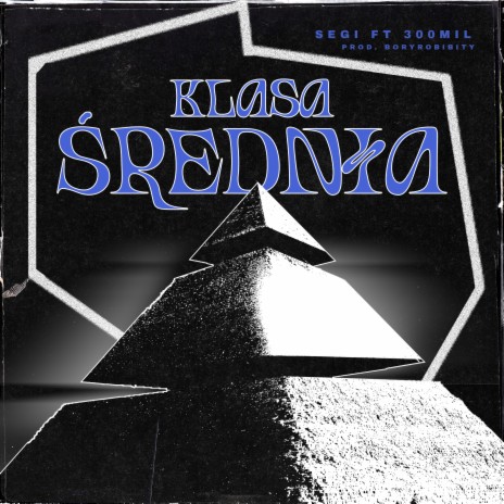 Klasa średnia ft. 300MIL | Boomplay Music