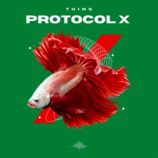 Protocol X EP