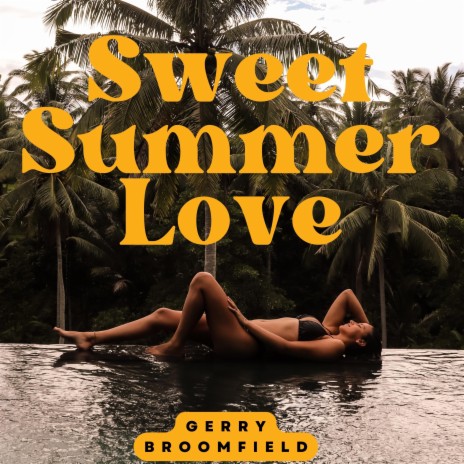 Sweet Summer Love | Boomplay Music