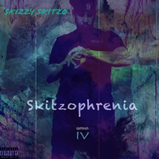 Skitzophrenia IV