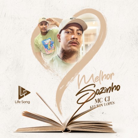 Melhor Sozinho ft. Kelwin Lopes & life song | Boomplay Music