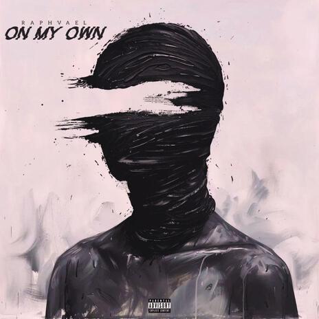 On My Own | Boomplay Music