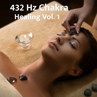 432 Hz Chakra Healing Vol. 1